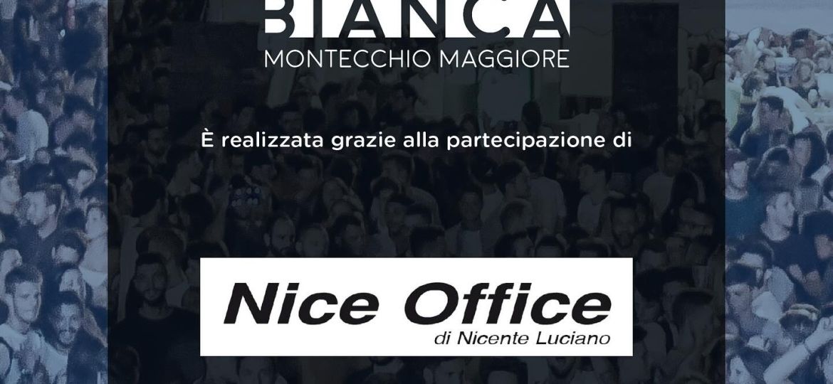 Notte Bianca di Montecchio Maggiore è realizzata grazie alla partecipazione di Nice Office di Nicente Luciano